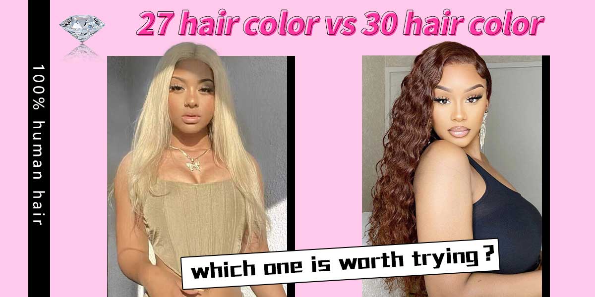27-hair-color-vs-30-hair-color